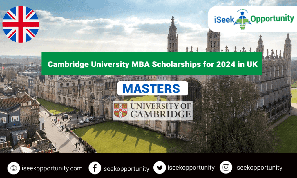 Cambridge University Fully Funded MBA Scholarships for 2024 in the UK