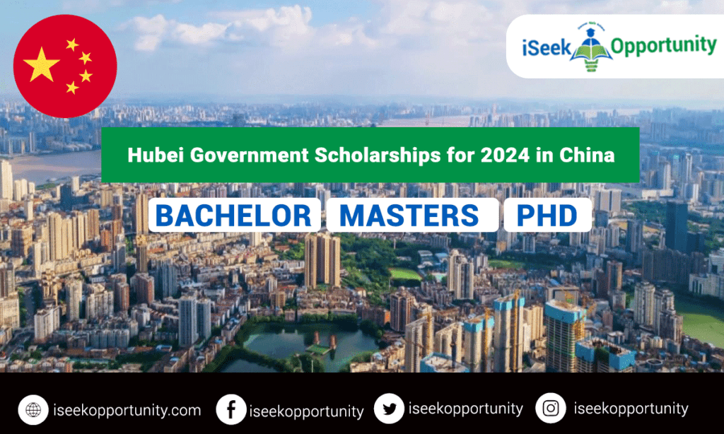 Hubei Government International Scholarships for 2024 in China