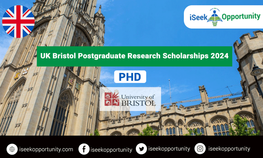 University of Bristol Postgraduate Research Scholarships 2024 in the UK