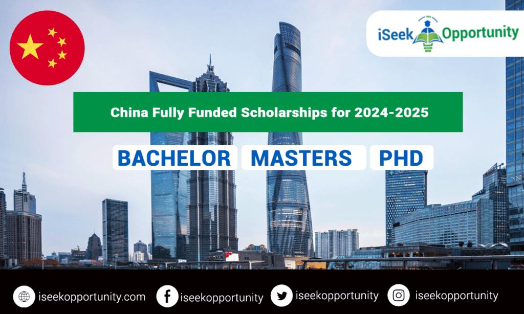 China Fully Funded Scholarships 2024-2025 for International Students 