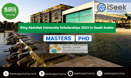 King Abdullah University Postgraduate Scholarships 2024 in Saudi Arabia