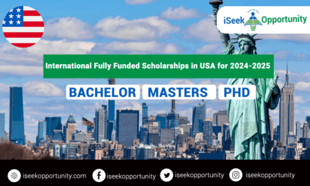 Latest International Fully Funded Scholarships in USA for 2024-2025