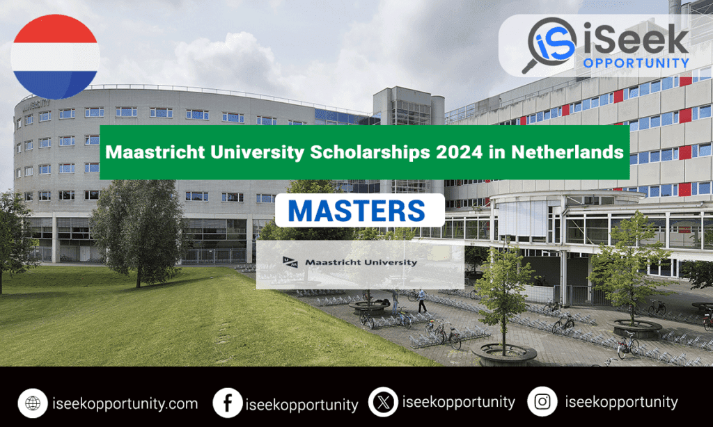 Maastricht University NL High Potential Scholarships 2024 in the Netherlands