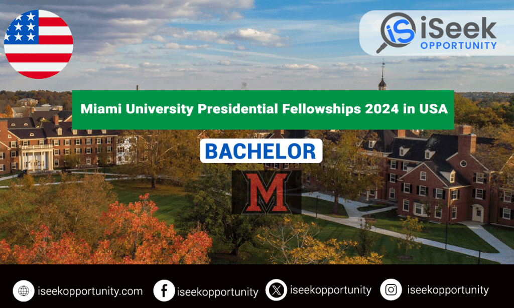 Miami University Fully Funded Presidential Fellowships 2024 in the USA