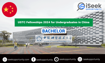 USTC Fellowships 2024 for Undergraduate Program in China (Fully Funded)