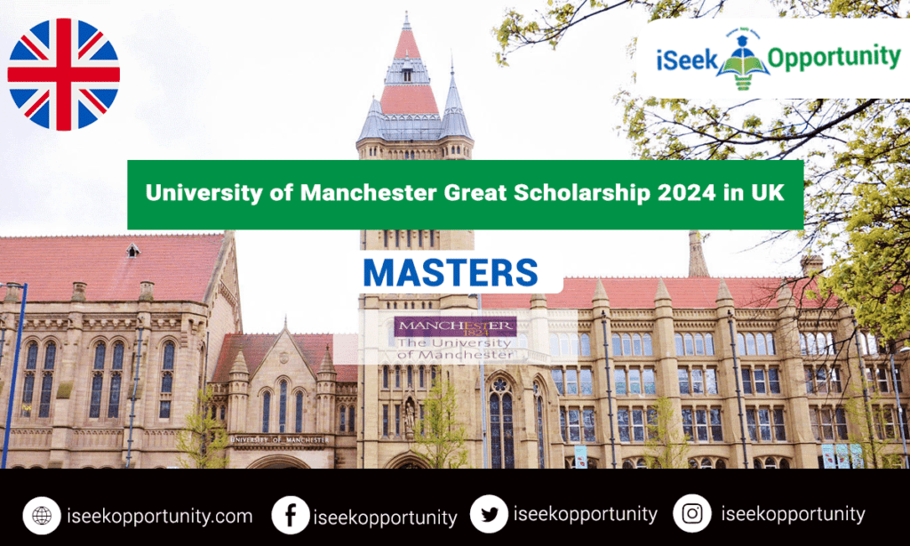 University of Manchester Great Scholarship Program 2024 in the UK