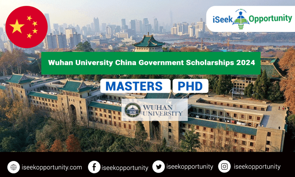 Wuhan University China Government Scholarships for 2024 (Fully Funded)
