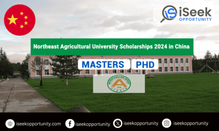 Northeast Agricultural University CSC Scholarships for 2024 in China