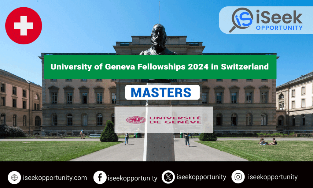 University of Geneva Excellence Masters Fellowships 2024 in Switzerland