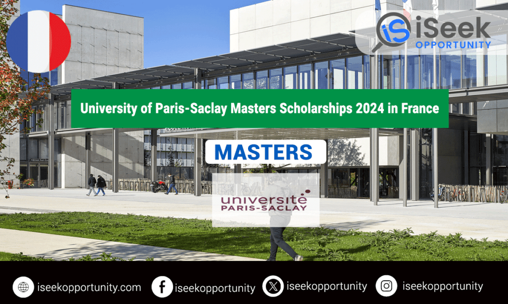 University of Paris-Saclay International Masters Scholarships 2024 in France