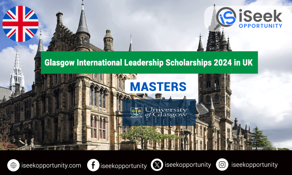 Glasgow International Leadership Scholarships 2024 in the UK for Postgraduates