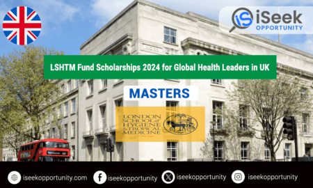 LSHTM Fund Scholarships 2024 for Global Health Leaders in the UK