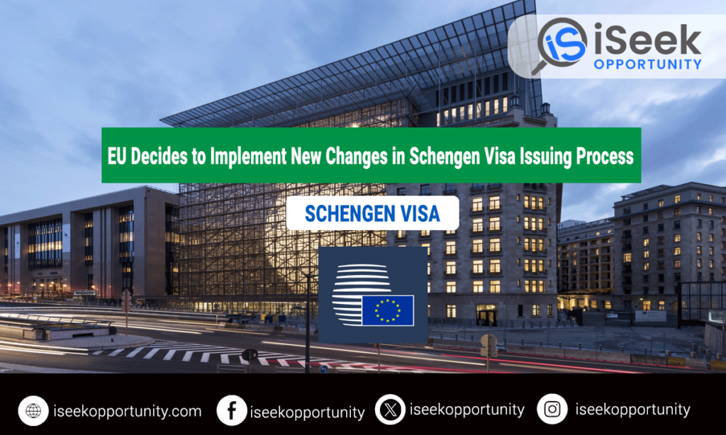 The EU Decides to Implement New Changes in the Schengen Visa Issuing Process